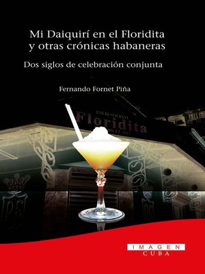 cover image of Mi Daiquirí en el Floridita y otras crónicas habaneras